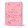 Carnet notes nœud rose How Wonderful Life Is Now cadeau