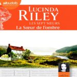 La Soeur de lombre Les Sept Soeurs tome 3 livre audio CD
